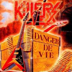 Killers (FRA) : Danger de Vie